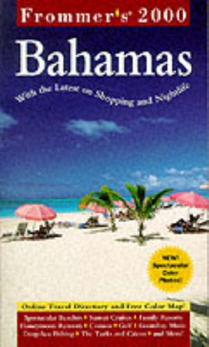 Frommer's? Bahamas 2000 (Frommer's Complete Guides) (9780028630342) by Porter, Darwin; Prince, Danforth