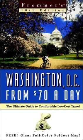 Stock image for Frommer's Washington, D.C. From $70 a Day (Frommer's $ A Day) for sale by Wonder Book