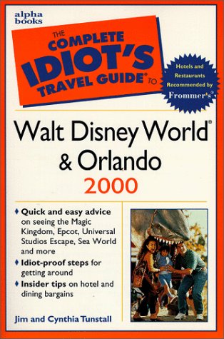 Imagen de archivo de The Complete Idiot's Travel Guide to Walt Disney World & Orlando a la venta por ThriftBooks-Dallas