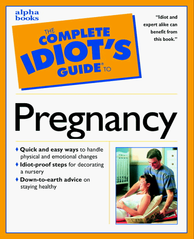 9780028631042: Complete Idiot's Guide to Pregnancy & Childbirth