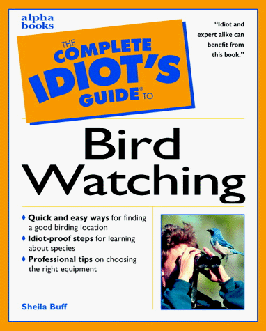 9780028631066: The Complete Idiot's Guide to Birdwatching