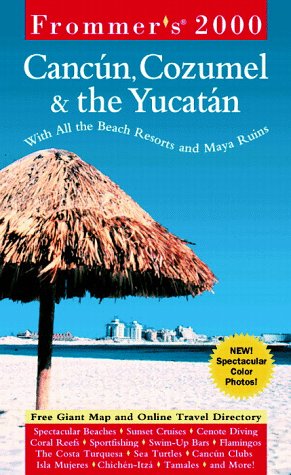 9780028631301: Cancun, Cozumel and the Yucatan (Frommer's Complete Guides)