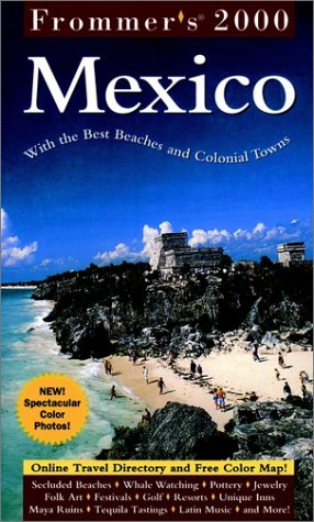 Beispielbild fr Frommer's Mexico 2000 zum Verkauf von Wonder Book