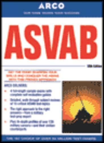 Arco Everything You Need to Score High on the Asvab (ASVAB (BOOK ONLY)) (9780028631448) by Wiener, Solomon; Steinberg, E. P.