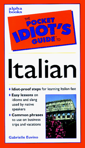 Stock image for The Pocket Idiot's Guide to Italian Phrases for sale by Wonder Book