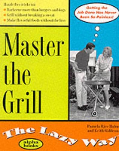 Stock image for Master the Grill the Lazy Way for sale by Wonder Book