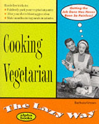 Cooking Vegetarian: The Lazy Way (Macmillan Lifestyles Guide) (9780028631585) by Grunes, Barbara