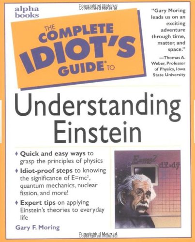 Beispielbild fr Complete Idiot's Guide to Understanding Einstein zum Verkauf von Better World Books