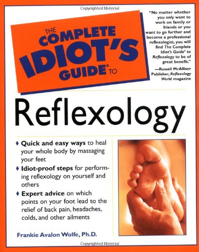 Beispielbild fr The Complete Idiot's Guide to Reflexology zum Verkauf von ThriftBooks-Dallas