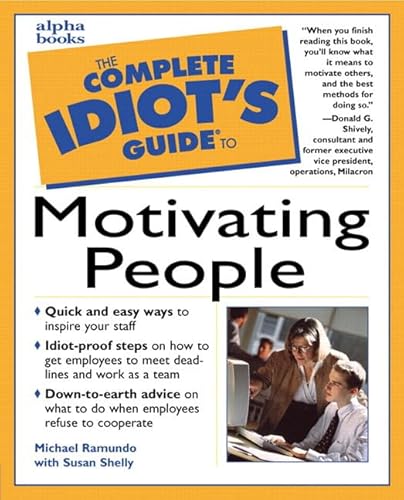 Beispielbild fr The Complete Idiot's Guide to Motivating People zum Verkauf von Wonder Book