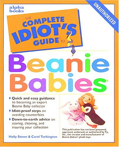 Stock image for The Complete Idiot's Guide to Beanie Babies for sale by SecondSale