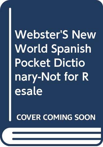 Beispielbild fr Webster'S New World Spanish Pocket Dictionary-Not for Resale zum Verkauf von Wonder Book