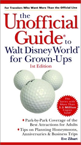 Stock image for The Unoffical Guide to Walt Disney World for Grown-Ups (Unofficial Guides) for sale by Wonder Book