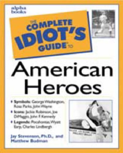 Imagen de archivo de Complete Idiot's Guide to American Heroes a la venta por Better World Books