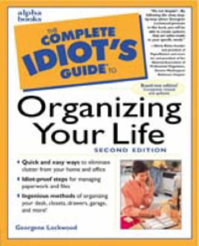 Imagen de archivo de The Complete Idiot's Guide to Organizing Your Life, 2E a la venta por SecondSale