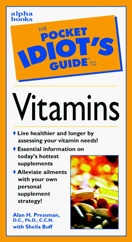 Beispielbild fr Pocket Idiot's Guide to Vitamins (The Pocket Idiot's Guide) zum Verkauf von SecondSale