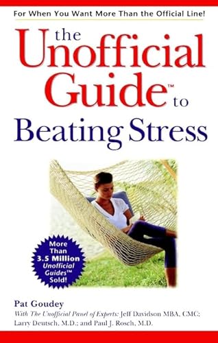 Stock image for The Unofficial Guide to Beating Stress for sale by Better World Books