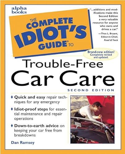9780028635835: The Complete Idiot's Guide to Trouble-Free Car Care, Second Edition