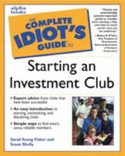 Stock image for Complete Idiot's Guide to Starting an Investment Club for sale by ThriftBooks-Atlanta