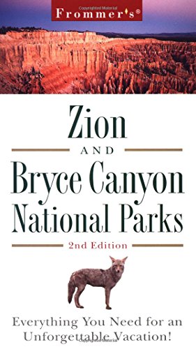Imagen de archivo de Frommer's Zion & Bryce Canyon National Parks, 2nd Edition (Frommer Other) a la venta por HPB-Ruby