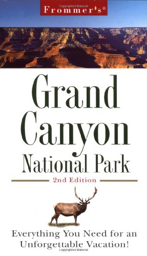 Stock image for Frommer's Grand Canyon National Park (Frommer's Grand Canyon National Park, 2nd ed) for sale by Wonder Book