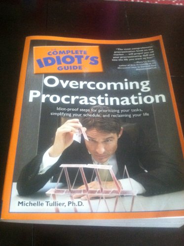 9780028636375: The Complete Idiot's Guide to Overcoming Procrastination