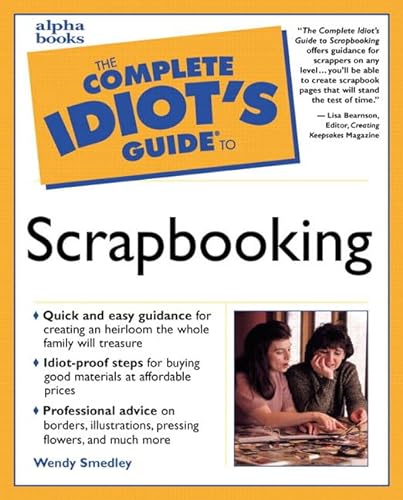 Stock image for The Complete Idiot's Guide to Scrapbooking for sale by beat book shop