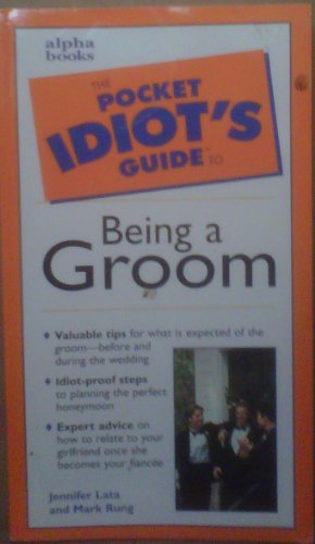 Beispielbild fr The Pocket Idiot's Guide to Being A Groom zum Verkauf von BooksRun