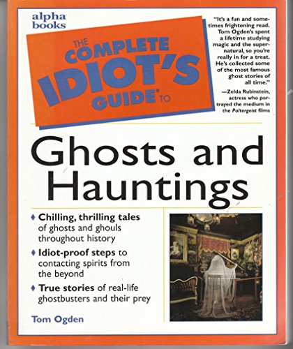 Stock image for Complete Idiot's Guide to Ghosts and Hauntings for sale by Better World Books