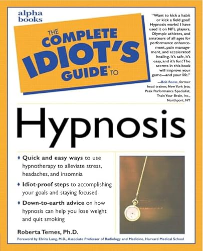 Beispielbild fr The Complete Idiot's Guide to Hypnosis zum Verkauf von Wonder Book