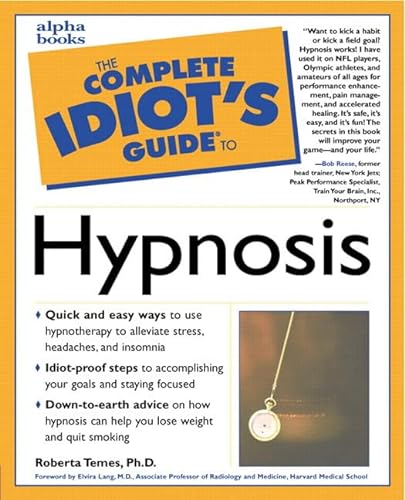 Imagen de archivo de The Complete Idiot's Guide to Hypnosis a la venta por Your Online Bookstore