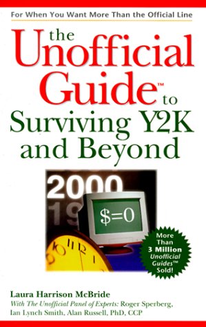Stock image for The Unofficial Guide to Surviving Y2K (Unofficial Guides) for sale by Bank of Books