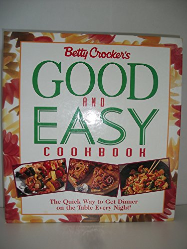 9780028636801: Betty Crocker's Good and Easy Cookbook