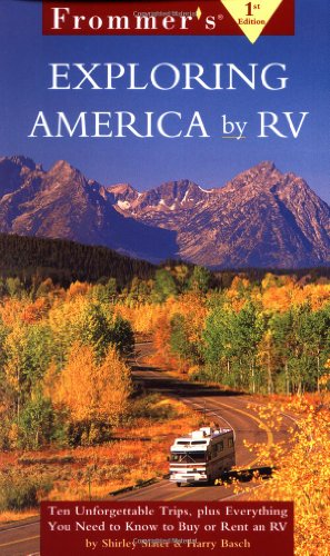 Beispielbild fr Frommers Exploring America by RV, 1st Edition zum Verkauf von Wonder Book