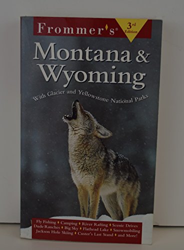 Imagen de archivo de Frommer's Montana and Wyoming : With Glacier and Yellowstone National Parks a la venta por Better World Books