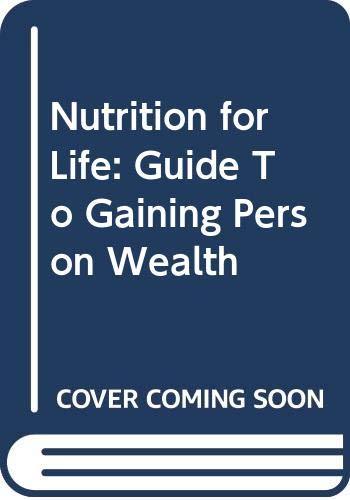 Nutrition for Life: Guide To Gaining Person Wealth (9780028637037) by Larry Waschka; Andrew J. DuBrin; Jeff Davidson
