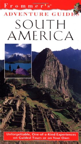 9780028637235: Frommer's Adventure Guides--South America, 1st Edition (Frommer Other)