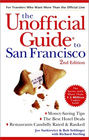 The Unofficial Guide to San Francisco (Unofficial Guides) (9780028637259) by Surkiewicz, Joe; Sehlinger, Bob; Sterling, Richard