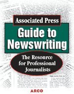 Stock image for Associated Press Guide to Newswriting (Study Aids/On-the-Job Reference) for sale by SecondSale