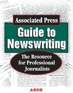 9780028637556: Associated Press Guide to Newswriting (Study Aids/On-the-Job Reference)