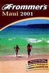 Beispielbild fr Frommer's Maui 2001 zum Verkauf von Wonder Book