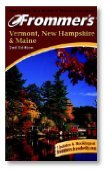 Beispielbild fr Frommer's Vermont, New Hampshire and Maine, 2001 zum Verkauf von Better World Books