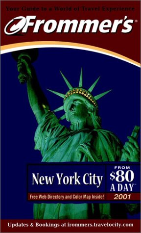 Beispielbild fr Frommer's New York City From $80 a Day 2001 zum Verkauf von Wonder Book