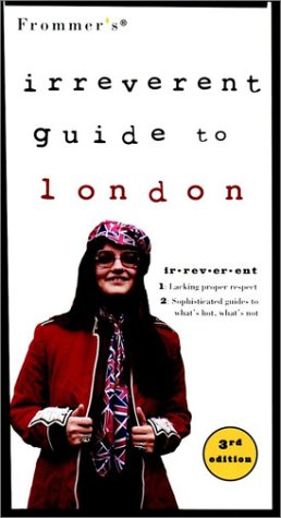 Stock image for FROMMER'S IRREVERENT GUIDE TO LONDON (3rd Edition) for sale by 100POCKETS