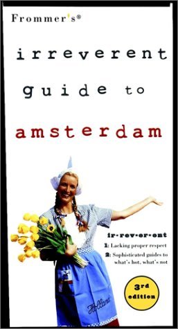 9780028637914: Frommer's Irreverent Guide to Amsterdam [Lingua Inglese]
