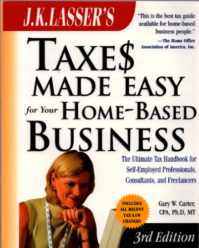 Beispielbild fr J. K. Lasser's Taxes Made Easy for Your Home-Based Business zum Verkauf von Robinson Street Books, IOBA