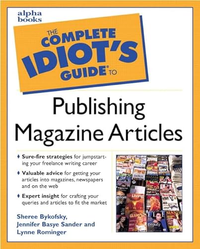 Imagen de archivo de Complete Idiot's Guide to Publishing Magazine Articles a la venta por Wonder Book