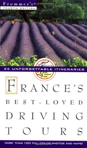 Beispielbild fr France's Best-Loved Driving Tours : 25 Unforgettable Itineraries zum Verkauf von Better World Books