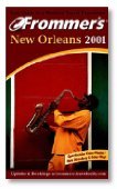 Beispielbild fr Frommer?s ® New Orleans 2001 (Frommer?s Complete Guides) zum Verkauf von WorldofBooks