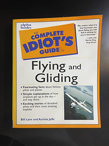 Stock image for Complete Idiot's Guide to Flying and Gliding for sale by Irish Booksellers
